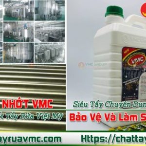 TẨY DẦU NHỚT VMC